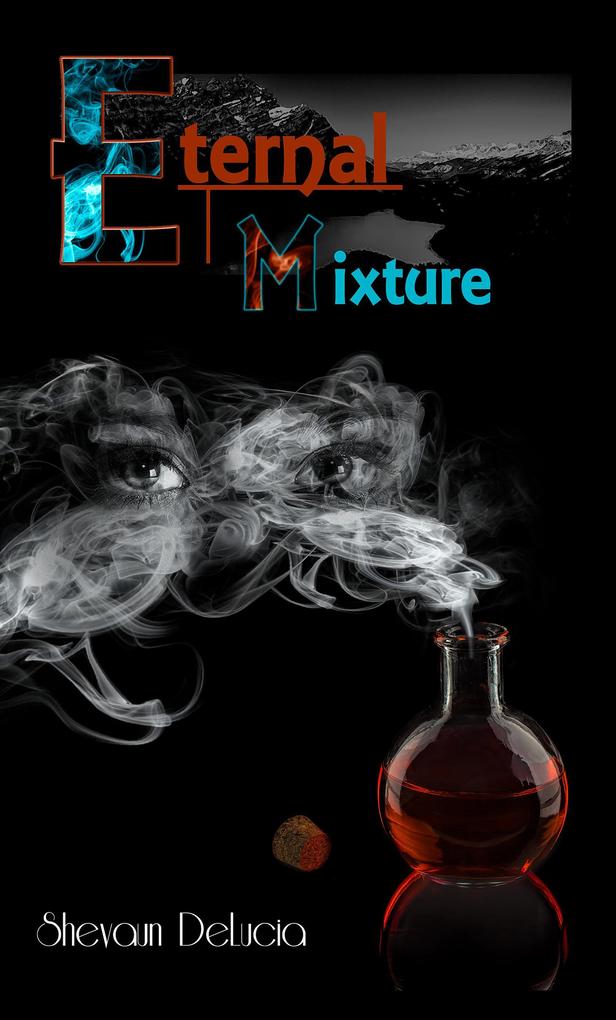 Eternal Mixture (Eternal Mixture Series #1)