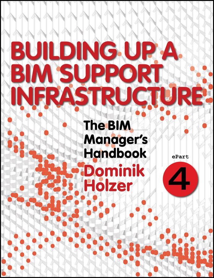 The BIM Manager‘s Handbook Part 4