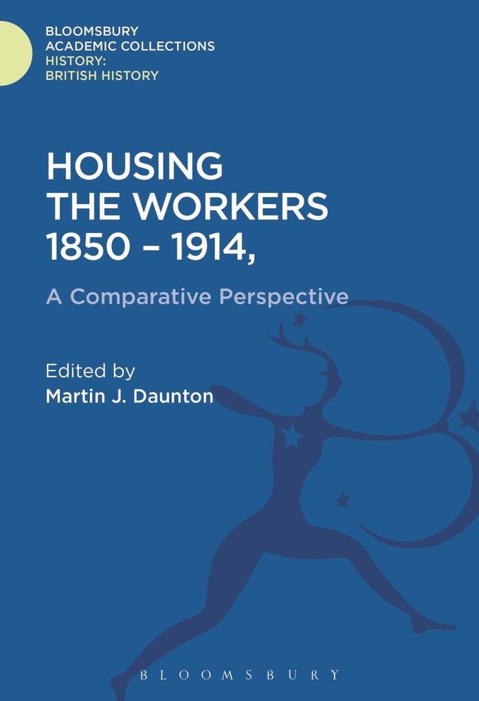 Housing the Workers 1850-1914