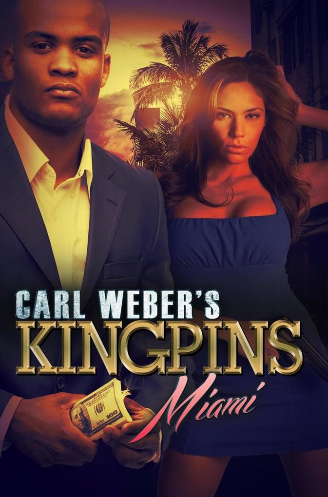 Carl Weber‘s Kingpins: Miami