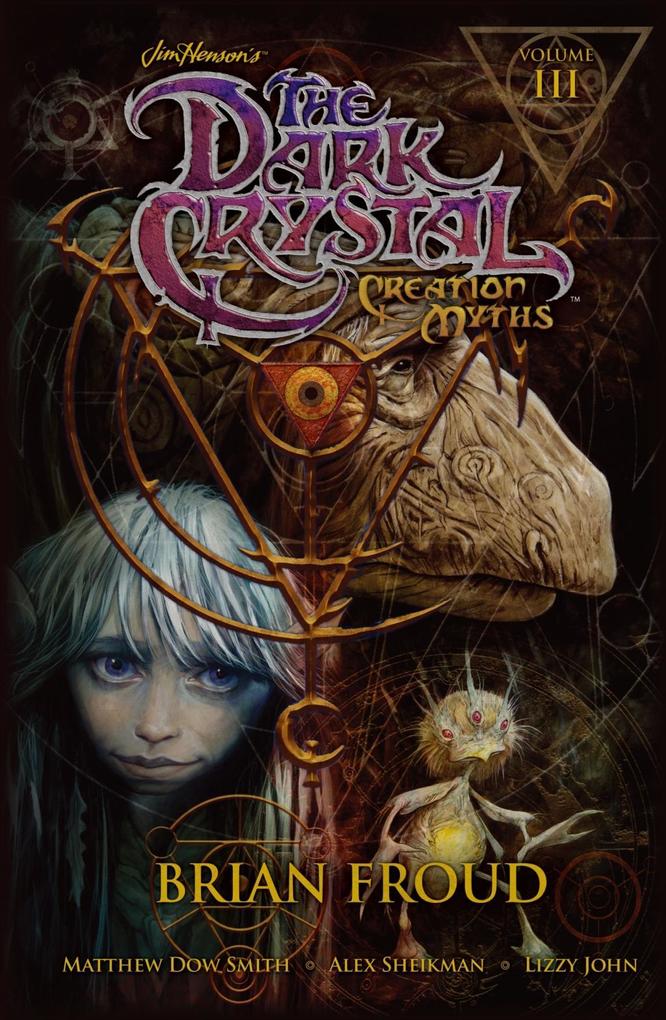 Jim Henson‘s The Dark Crystal: Creation Myths Vol. 3