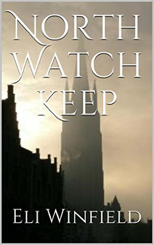 North Watch Keep (Tales of Fairhaven #2)