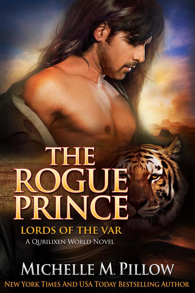 The Rogue Prince: A Qurilixen World Novel (Lords of the Var #4)
