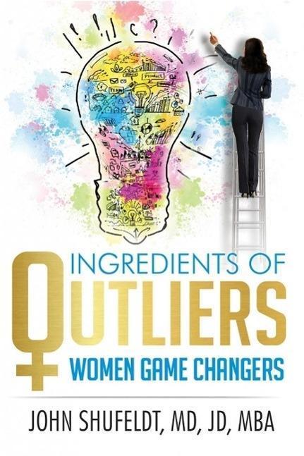Ingredients of Outliers: Women Game Changers (Outlier Series #3)