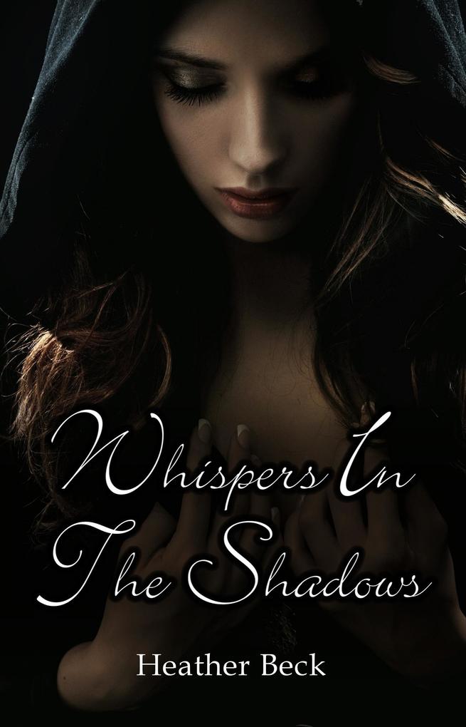 Whispers In The Shadows (Legends Unleashed Omnibus Edition #2)