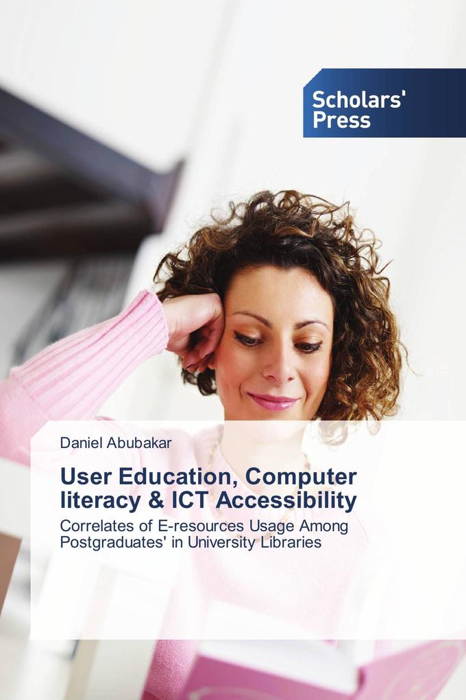 User Education Computer literacy & ICT Accessibility