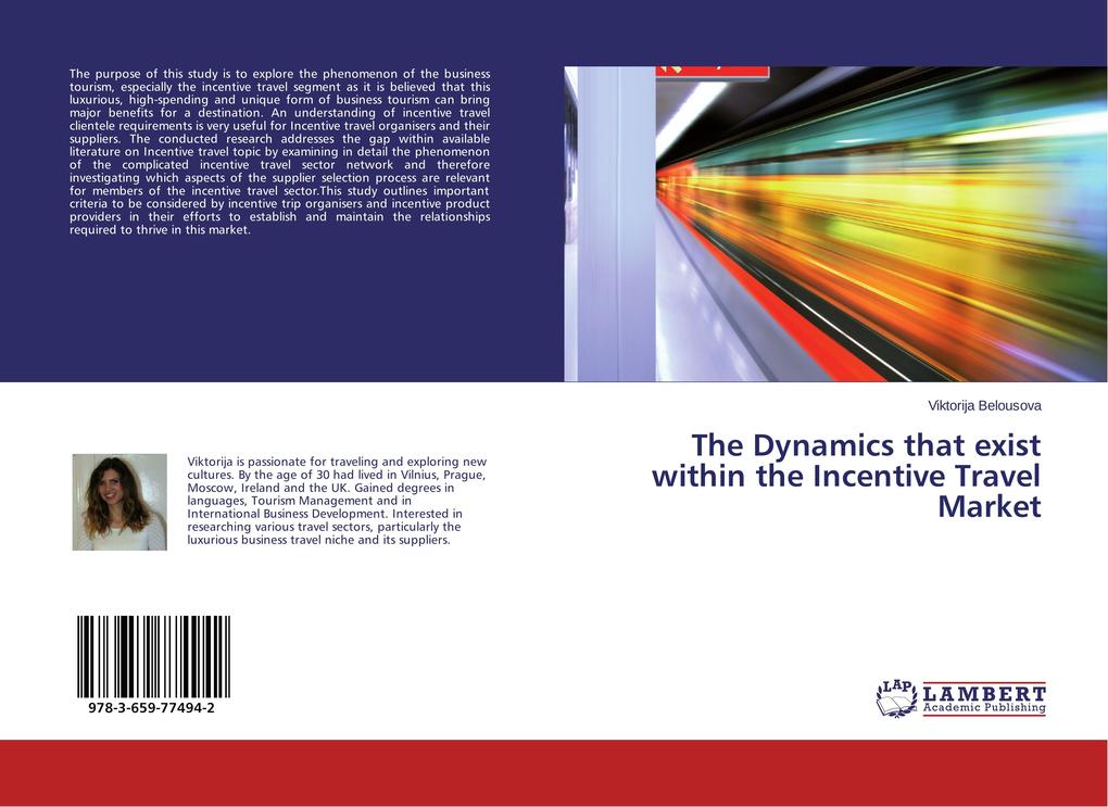 The Dynamics that exist within the Incentive Travel Market