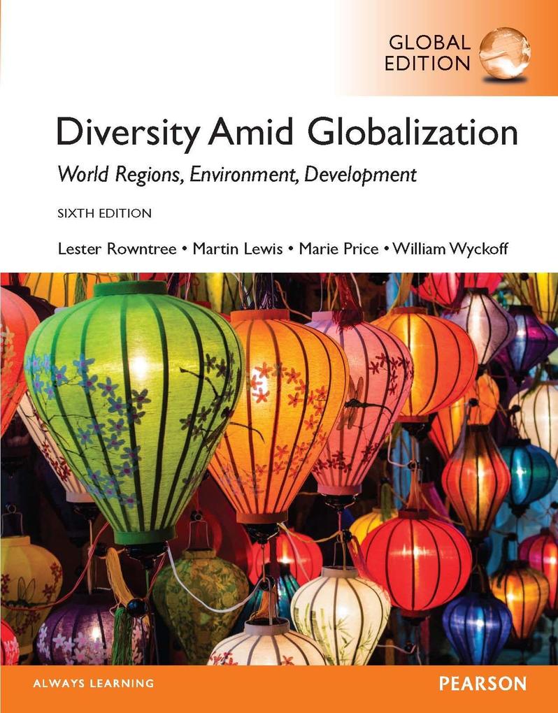 Diversity Amid Globalization: World Religions Environment Development Global Edition