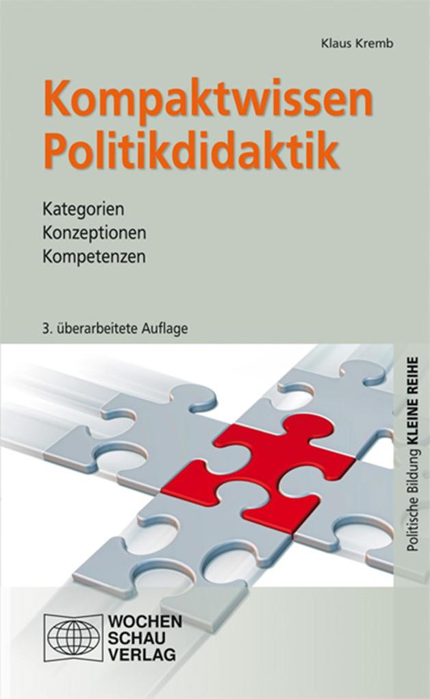Kompaktwissen Politikdidaktik - Klaus Kremb