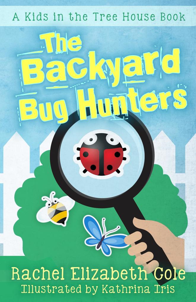 Backyard Bug Hunters