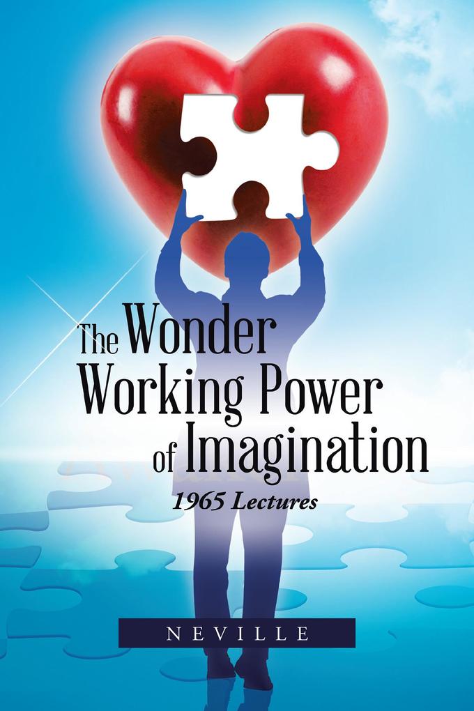 The Wonder Working Power of Imagination