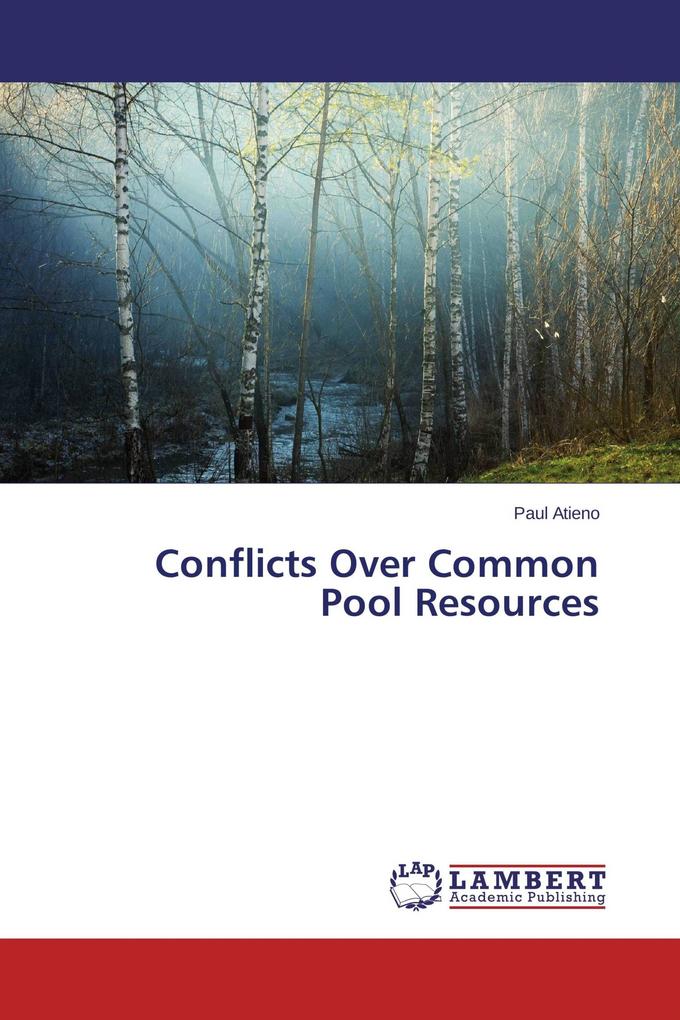 Conflicts Over Common Pool Resources