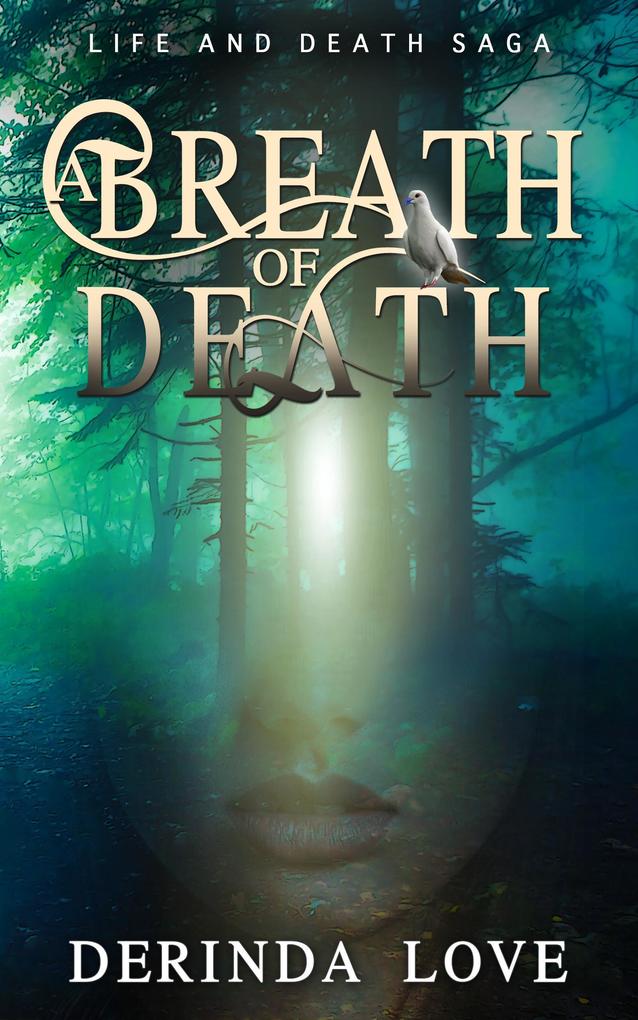 A Breath of Death (Life & Death Saga #1)