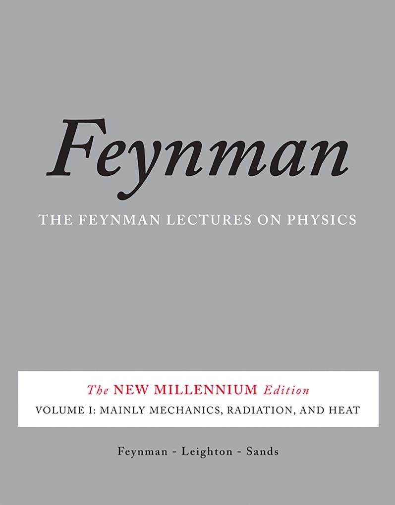 The Feynman Lectures on Physics Vol. I