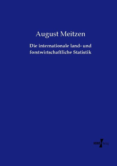 Image of Die internationale land- und forstwirtschaftliche Statistik