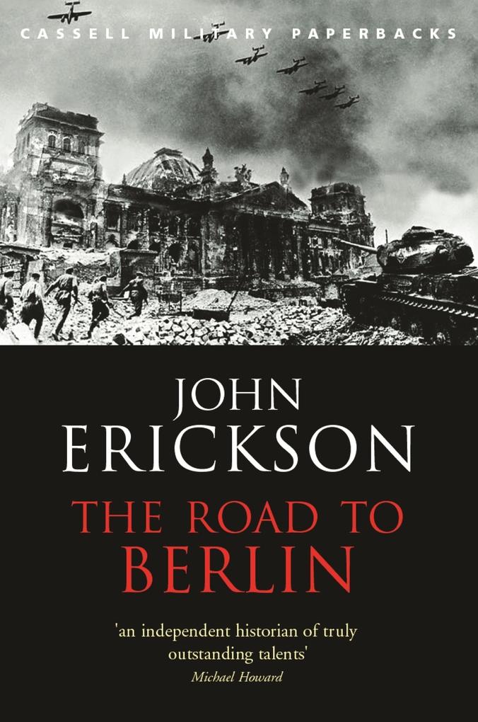 The Road To Berlin - John Erickson