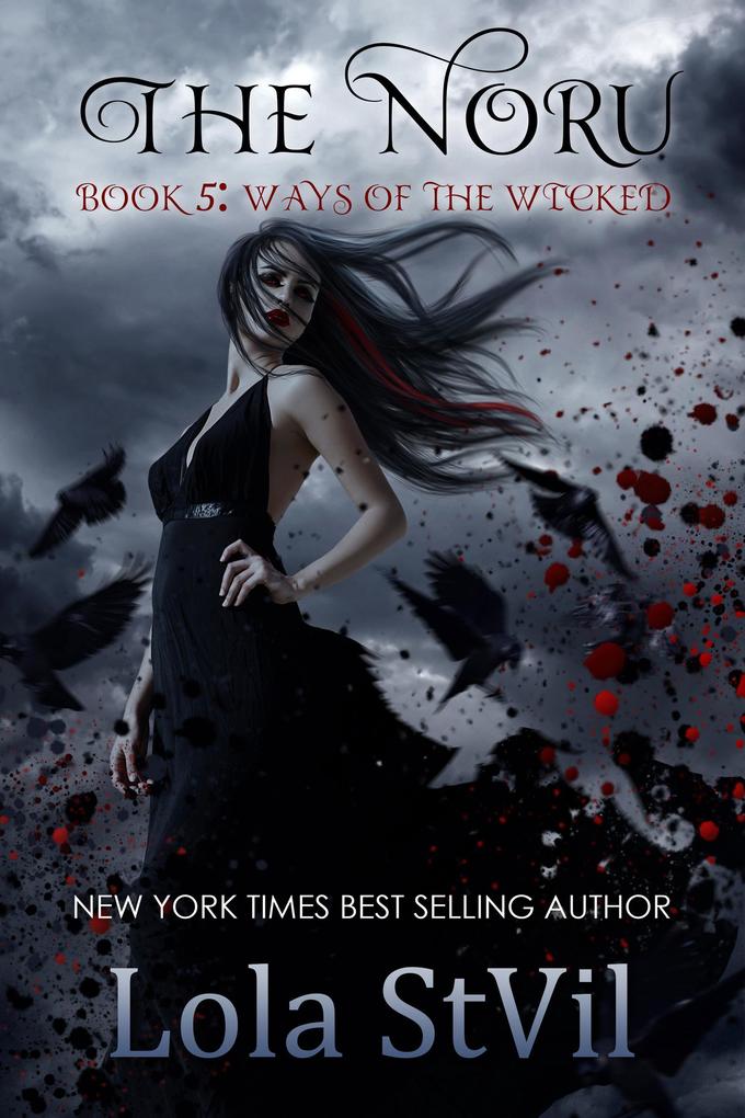 The Noru : Ways Of The Wicked (The Noru Series Book 5)