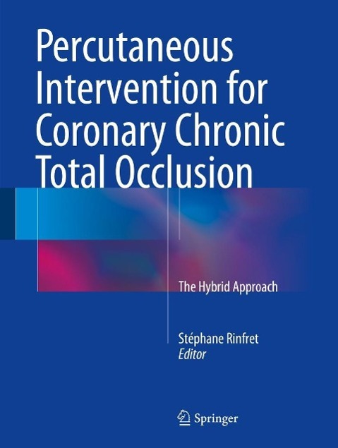 Percutaneous Intervention for Coronary Chronic Total Occlusion