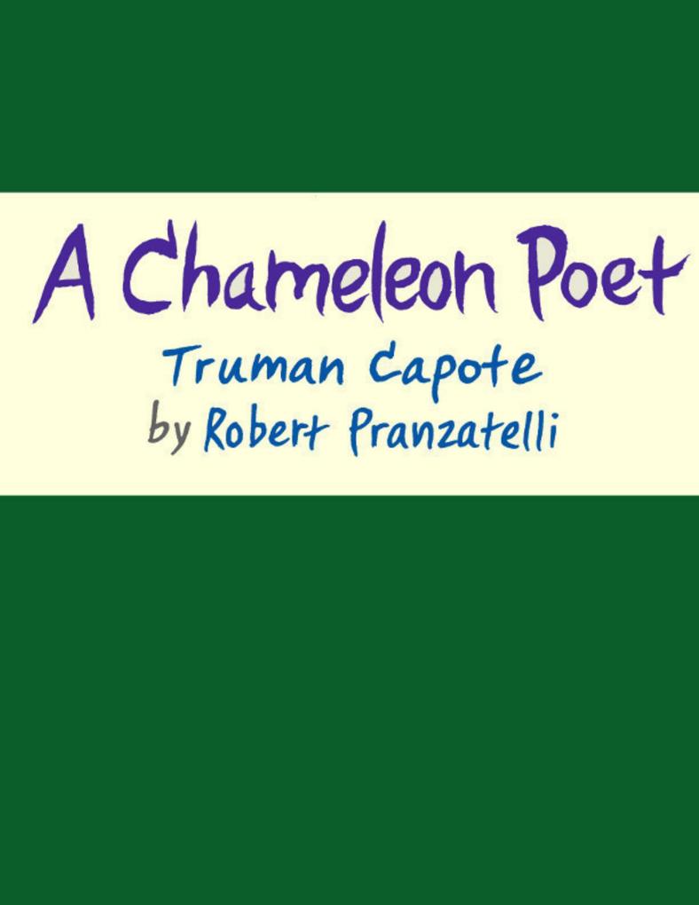 A Chameleon Poet: Truman Capote