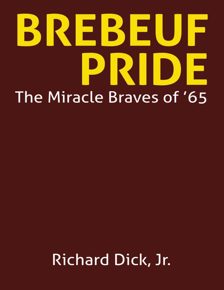 Brebeuf Pride: The Miracle Braves of ‘65