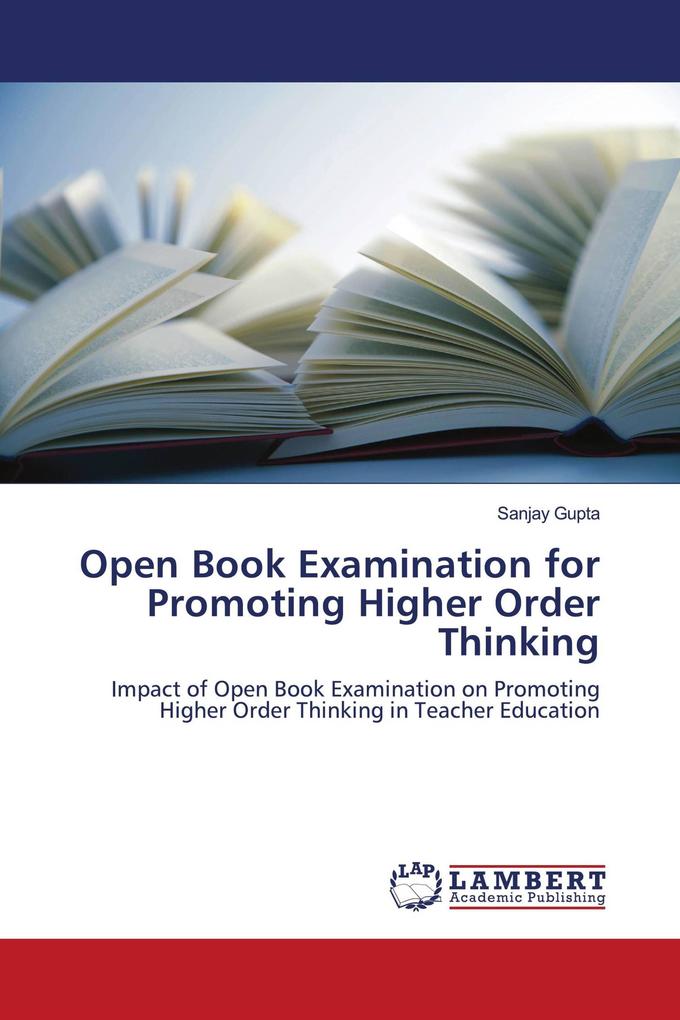 Open Book Examination for Promoting Higher Order Thinking