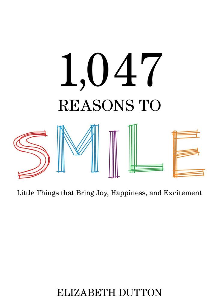 1047 Reasons to Smile