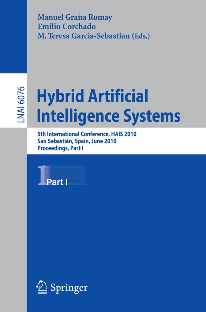 Hybrid Artificial Intelligent Systems Part I