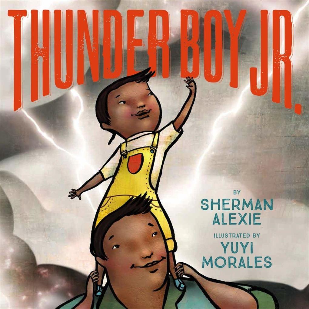 Thunder Boy Jr. - Sherman Alexie