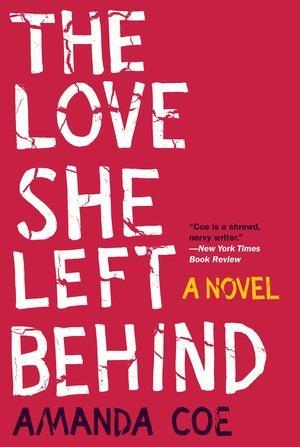 The Love She Left Behind - A Novel
