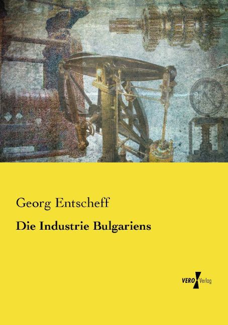 Die Industrie Bulgariens