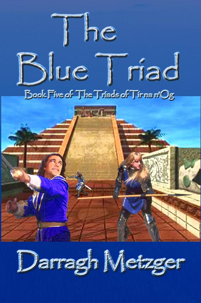The Blue Triad (The Triads of Tir na n‘Og #5)