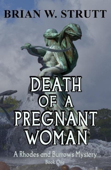 Death of a Pregnant Woman (A Rhodes & Burrows Mystery #1)