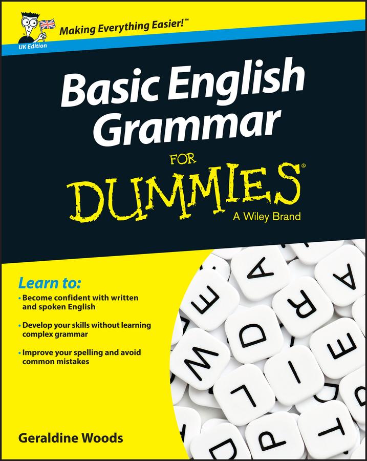 Basic English Grammar For Dummies UK Edition
