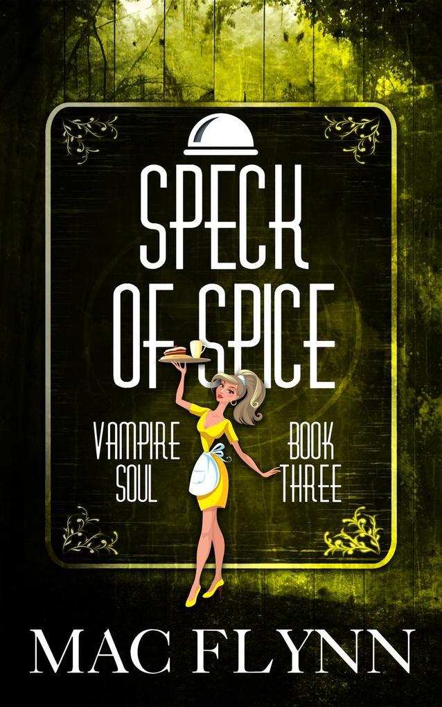 Speck of Spice (Vampire Soul Book Three)