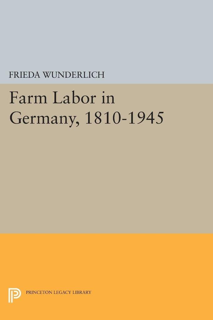 Farm Labor in Germany 1810-1945