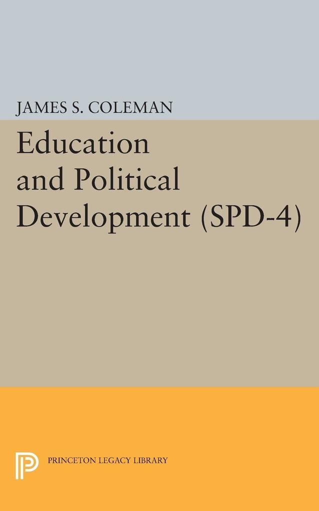 Education and Political Development. (SPD-4) Volume 4