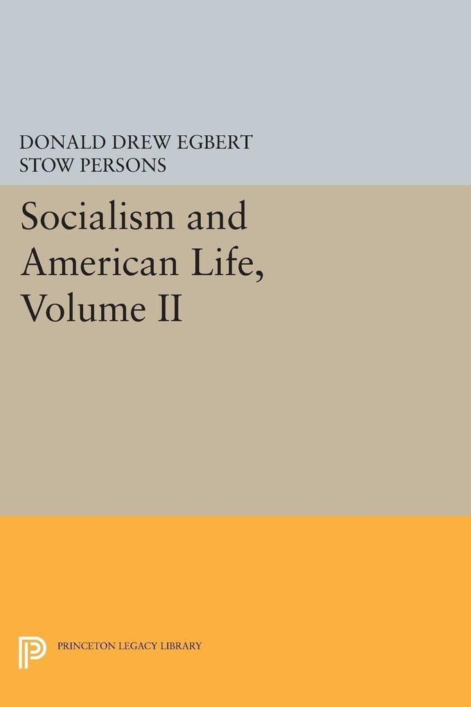 Socialism and American Life Volume II