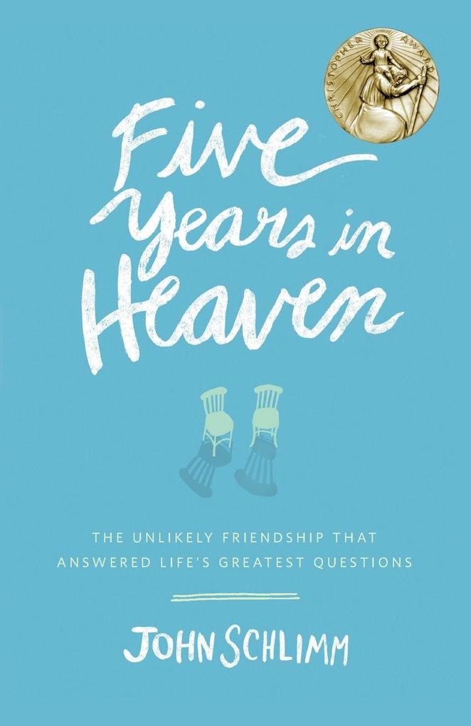 Five Years in Heaven