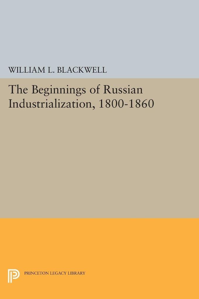 Beginnings of Russian Industrialization 1800-1860