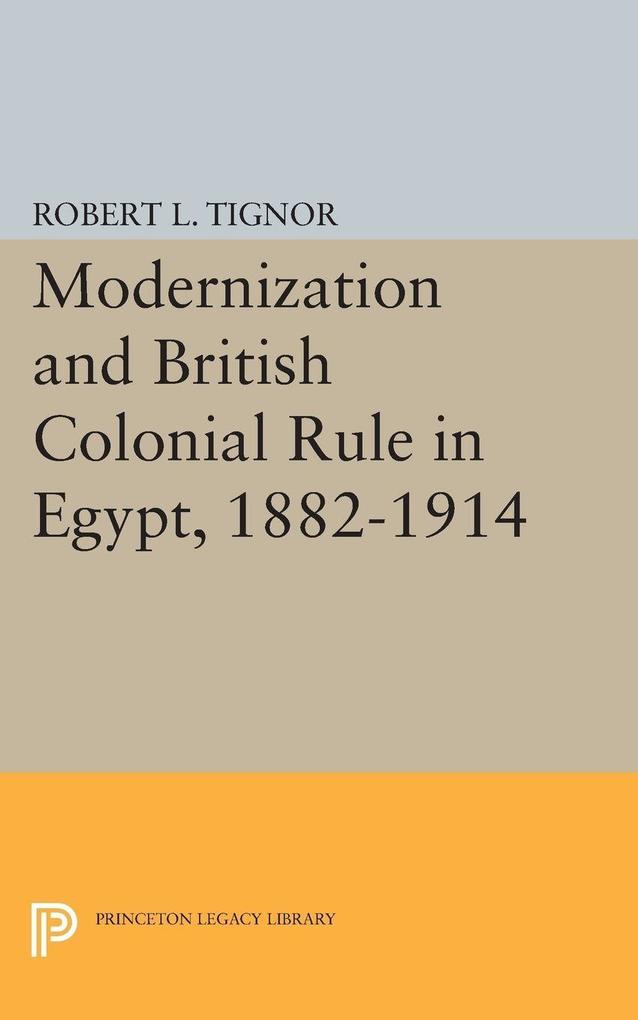Modernization and British Colonial Rule in Egypt 1882-1914