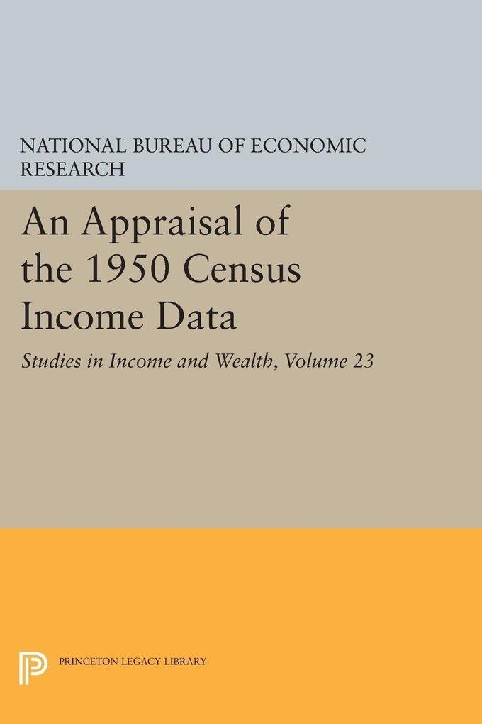 An Appraisal of the 1950 Census Income Data Volume 23