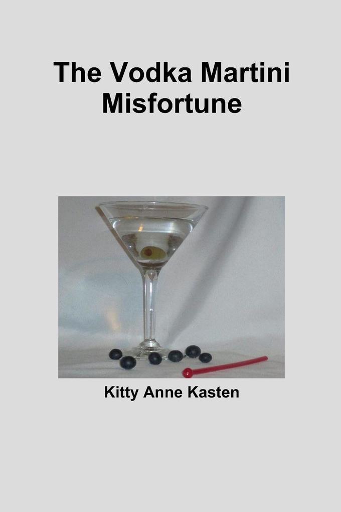 The Vodka Martini Misfortune