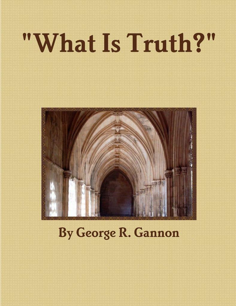 'What Is Truth?'