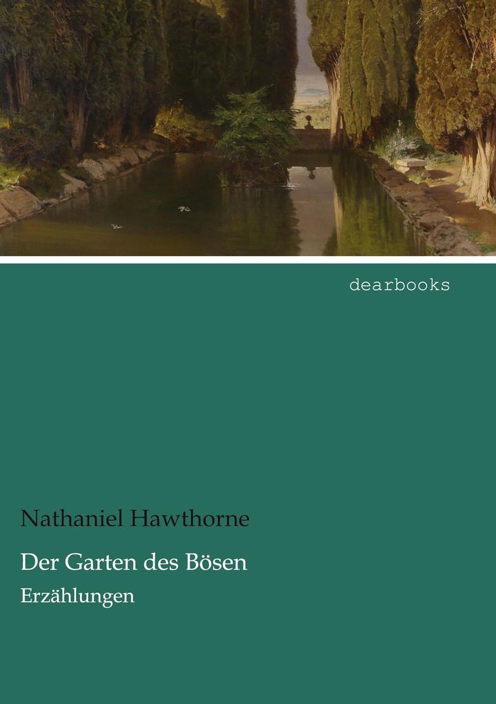 Der Garten des Bösen - Nathaniel Hawthorne