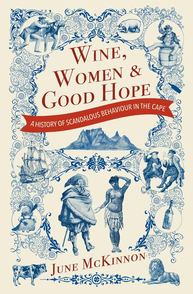 Wine Women and Good Hope
