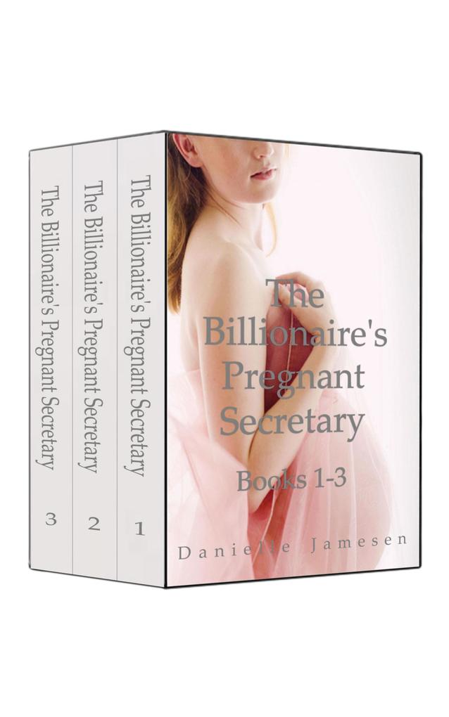 The Billionaire‘s Pregnant Secretary Series Complete Collection Boxed Set
