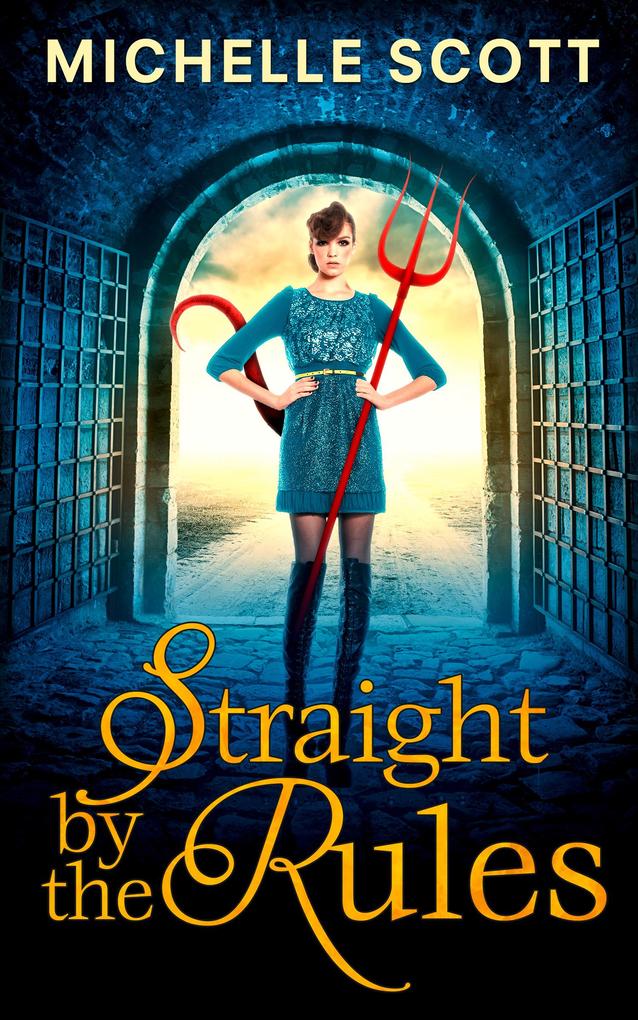 Straight By The Rules (Lilith Straight series Book 3)