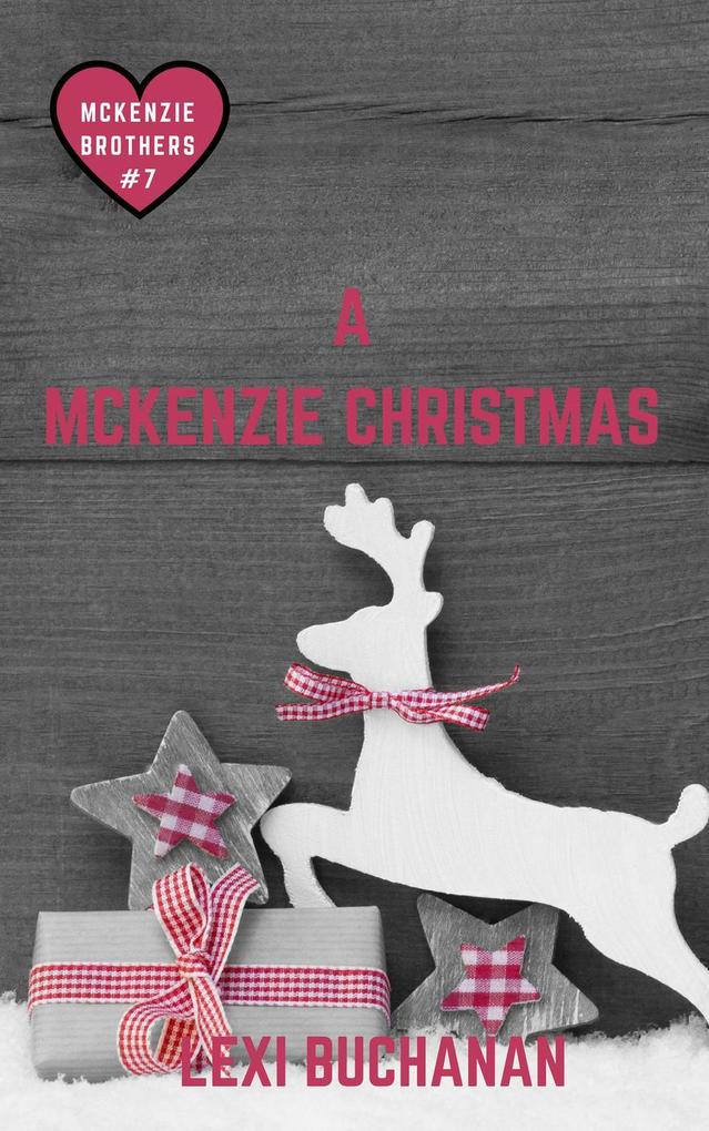 A McKenzie Christmas (McKenzie Brothers #7)