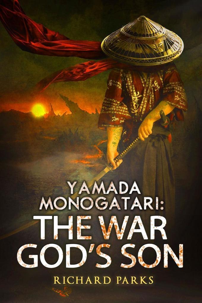 Yamada Monogatari: The War God's Son (Yamada Monogatori #3)
