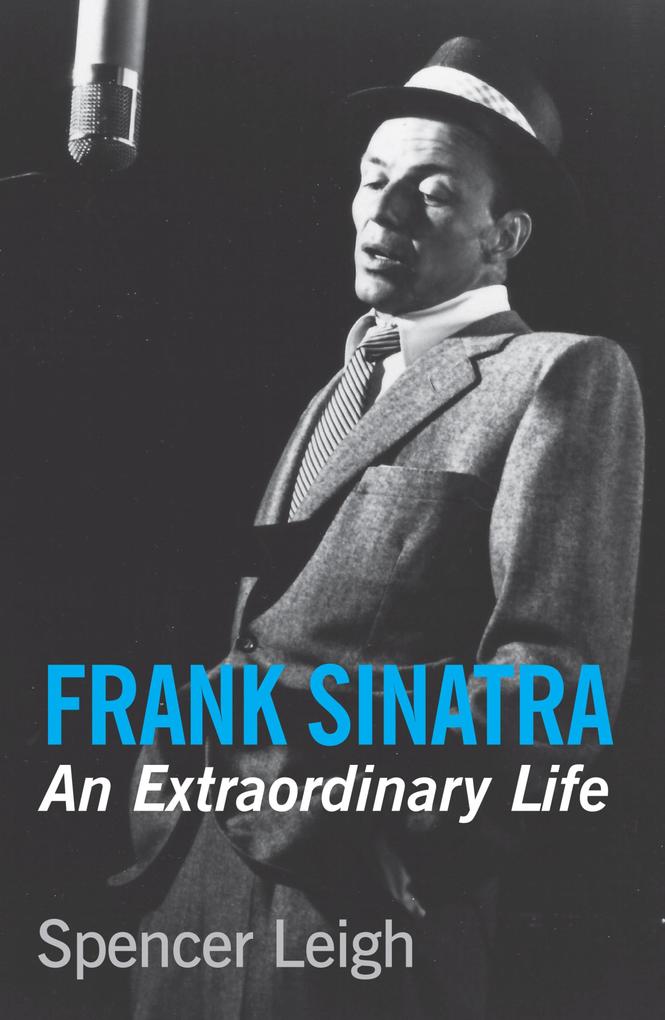 Frank Sinatra - Spencer Leigh